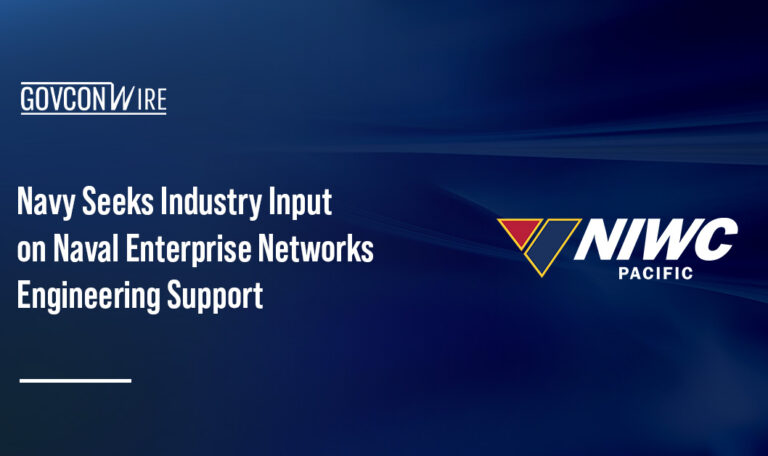Navy Seeks Industry Input on Naval Enterprise Networks Engineering Support