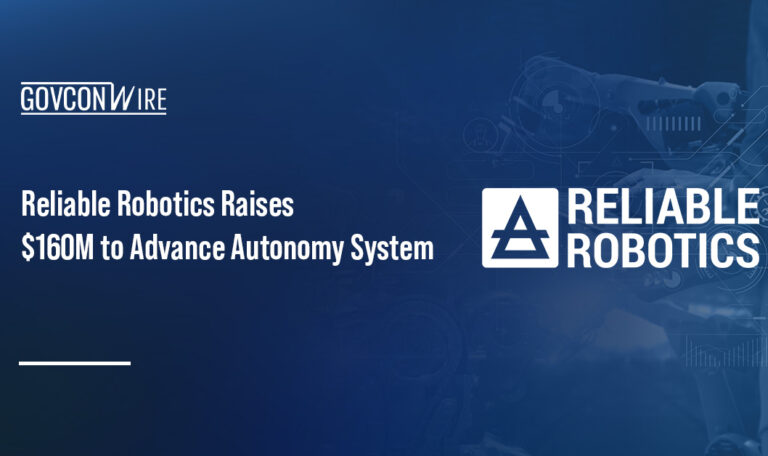 Reliable Robotics Raises $160M to Advance Autonomy System