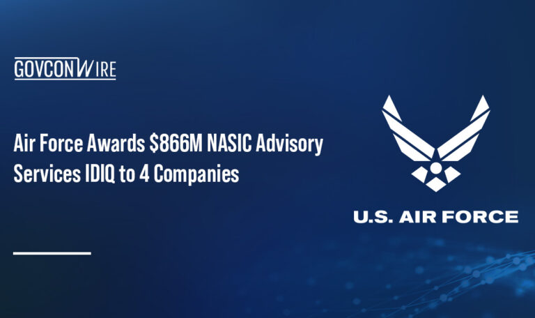 Air Force Awards $866M NASIC Advisory Services IDIQ to 4 Companies