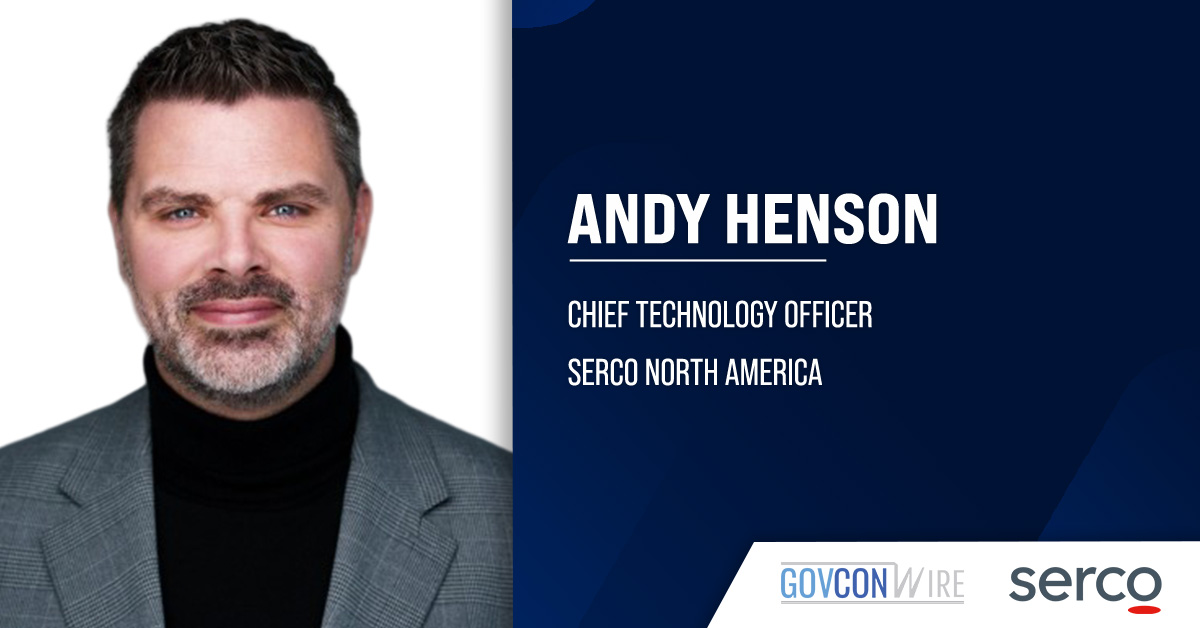 Andy Henson. The former SAIC executive has joined Serco North America as chief technology officer.