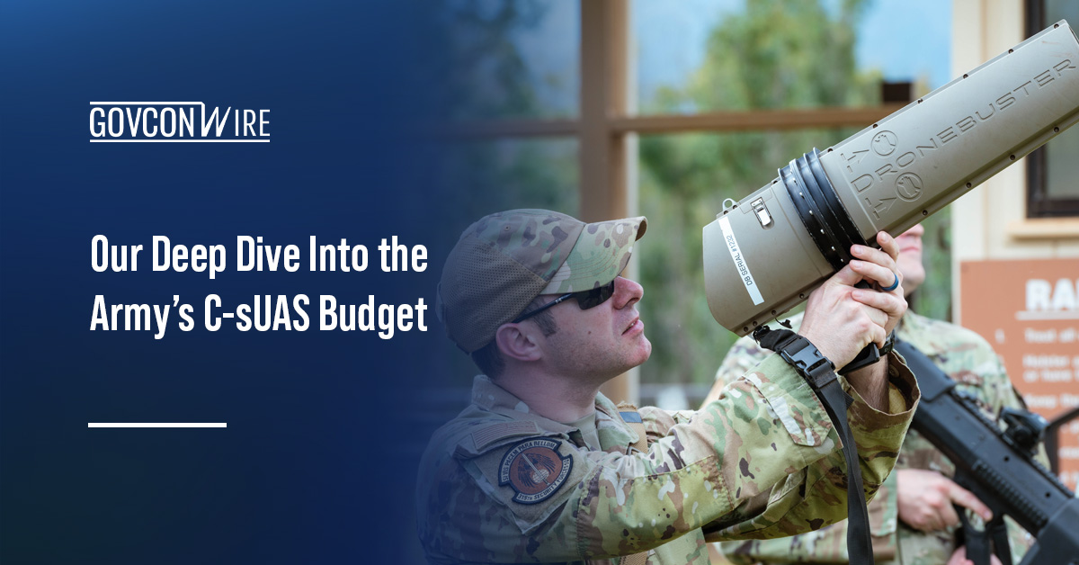 5 Highlights From the Army’s Massive FY 2027 C-sUAS Request C-sUAS. Discover the details of the Army's massive counter small unmanned aerial system, or C-sUAS, budget request in FY 2027
