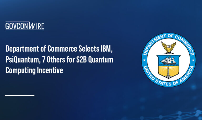 Department of Commerce Selects IBM, PsiQuantum, 7 Others for $2B Quantum Computing Incentive