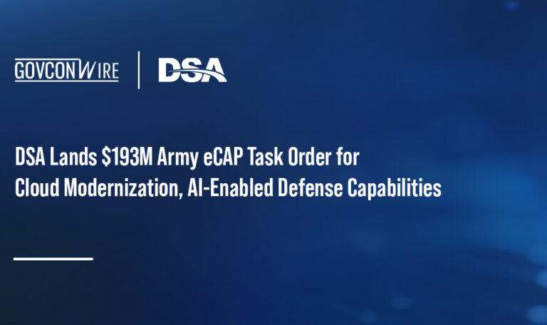 DSA Lands $193M Army eCAP Task Order for Cloud Modernization, AI-Enabled Defense Capabilities