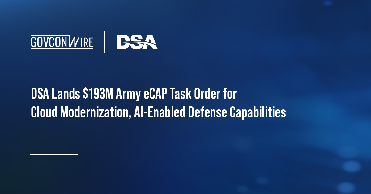 DSA Lands $193M Army eCAP Task Order for Cloud Modernization, AI-Enabled Defense Capabilities DSA logo. DSA has secured a five-year, $193 million Enterprise Cloud Analytics and Processing task order from the US Army.