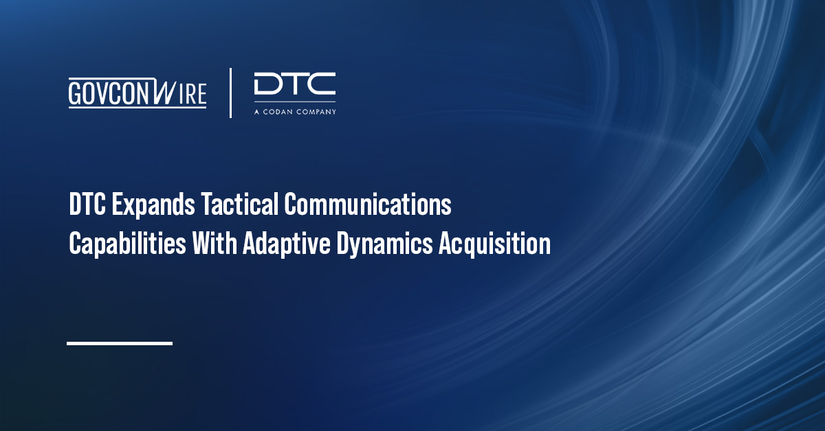DTC Expands Tactical Communications Capabilities With Adaptive Dynamics Acquisition DTC logo. DTC has acquired Adaptive Dynamics to strengthen its tactical communications capabilities.