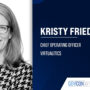 Kristy Friedrichs. Former Palo Alto Networks executive Kristy Friedrichs has been appointed COO at Virtualitics.