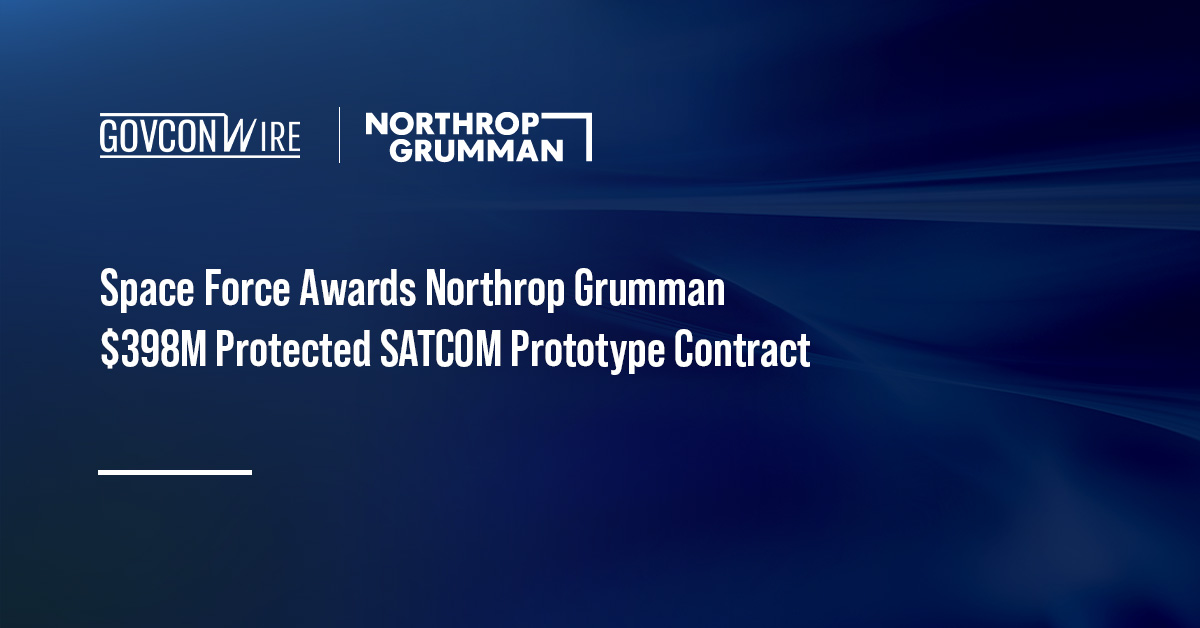 Space Force Awards Northrop Grumman $398M Protected SATCOM Prototype Contract Northrop Grumman logo. Northrop secured a $398 million contract to develop Enhanced PTS-P.