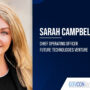 Sarah Campbell. The former research executive at George Mason University has joined Future Technologies Venture as COO.