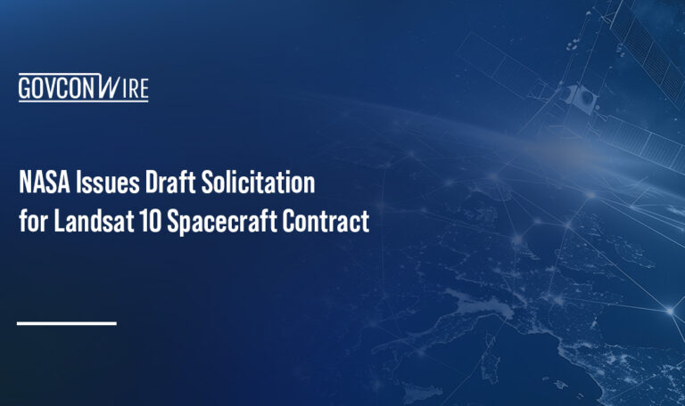 NASA Issues Draft Solicitation for Landsat 10 Spacecraft Contract