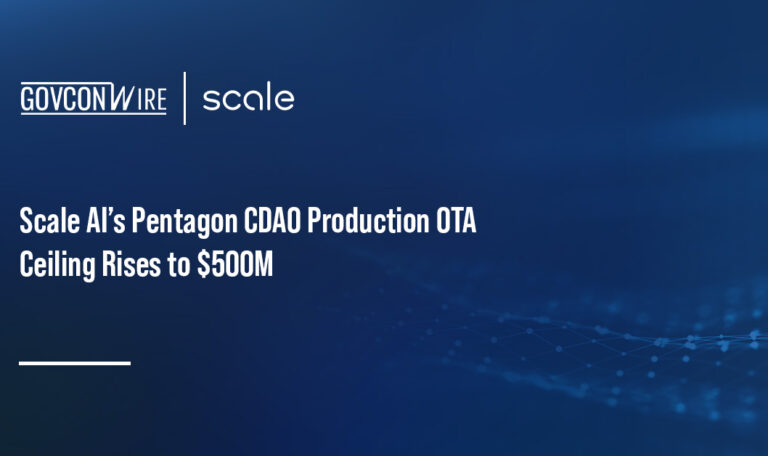 Scale AI’s Pentagon CDAO Production OTA Ceiling Rises to $500M