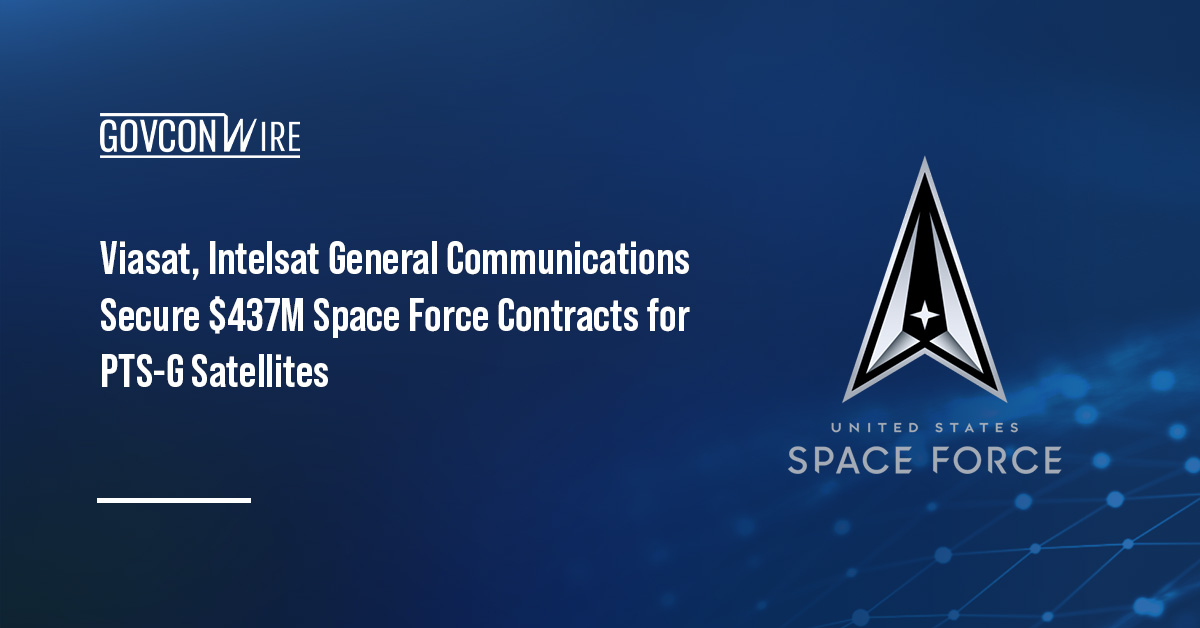 Viasat, Intelsat General Communications Secure $437M Space Force Contracts for PTS-G Satellites Space Force logo. The U.S. Space Force has awarded Viasat and Intelsat General Communications contracts for PTS-G satellites.