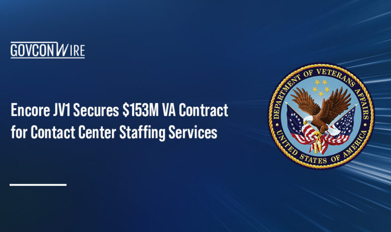 Encore JV1 Secures $153M VA Contract for Contact Center Staffing Services