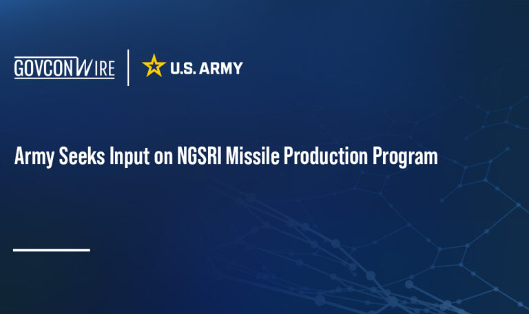 Army Seeks Input on NGSRI Missile Production Program