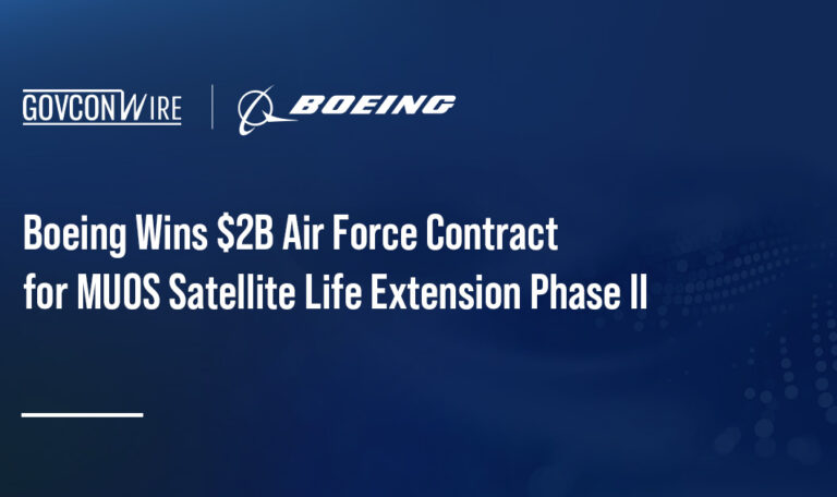 Boeing Wins $2B Air Force Contract for MUOS Satellite Life Extension Phase II Boeing Wins $2B Air Force Contract for MUOS Satellite Life Extension Phase II