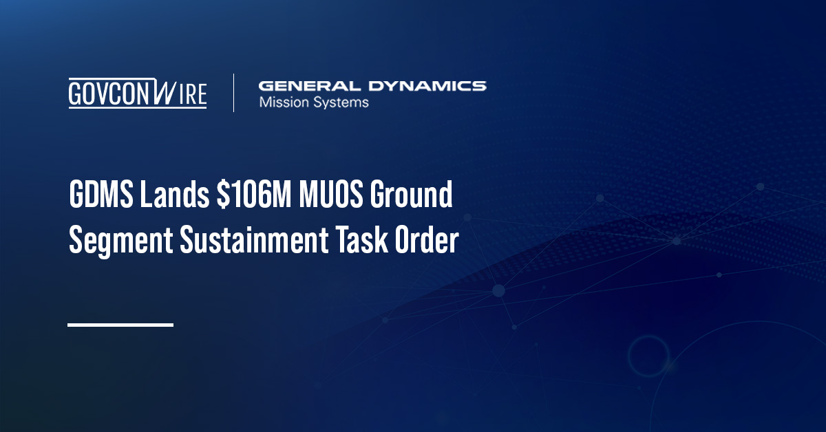 GDMS Lands $106M MUOS Ground Segment Sustainment Task Order GDMS logo. GDMS was awarded a MUOS sustainment task order valued at $106 million.