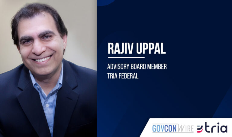 Tria Federal Adds Former IRS CIO Rajiv Uppal to Advisory Board Tria Federal Adds Former IRS CIO Rajiv Uppal to Advisory Board