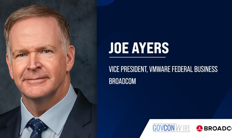 Joe Ayers Named VP of Broadcom’s VMware Federal Business