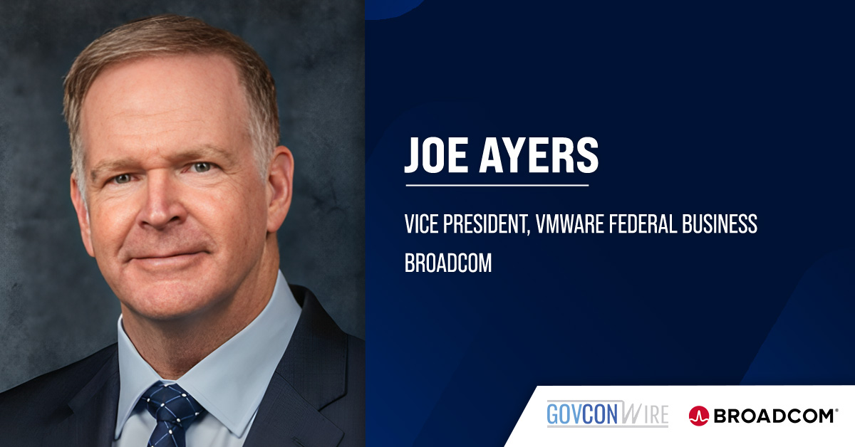 Joe Ayers Named VP of Broadcom’s VMware Federal Business Joe Ayers. The former AMD executive has joined Broadcom as vice president of VMware federal business.