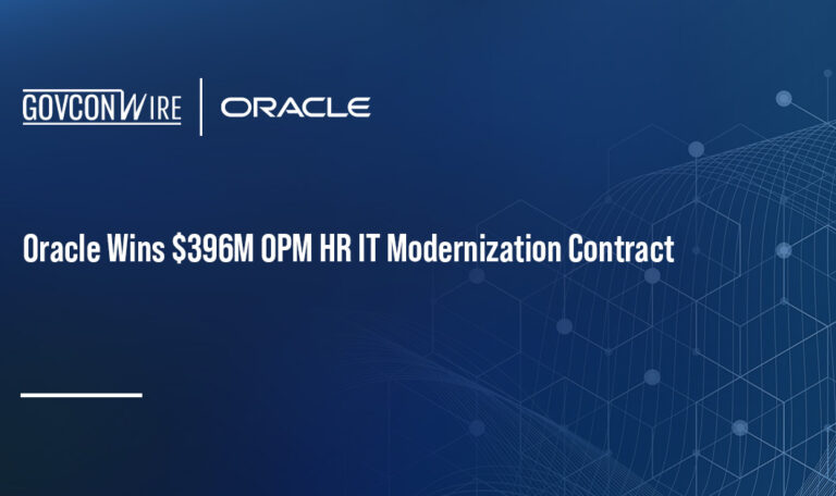Oracle Wins $396M OPM HR IT Modernization Contract