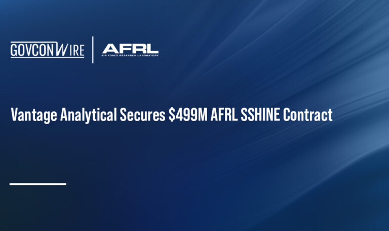 Vantage Analytical Secures $499M AFRL SSHINE Contract Vantage Analytical Secures $499M AFRL SSHINE Contract