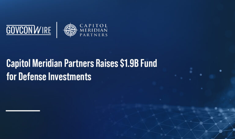 Capitol Meridian Partners Raises $1.9B Fund for Defense Investments