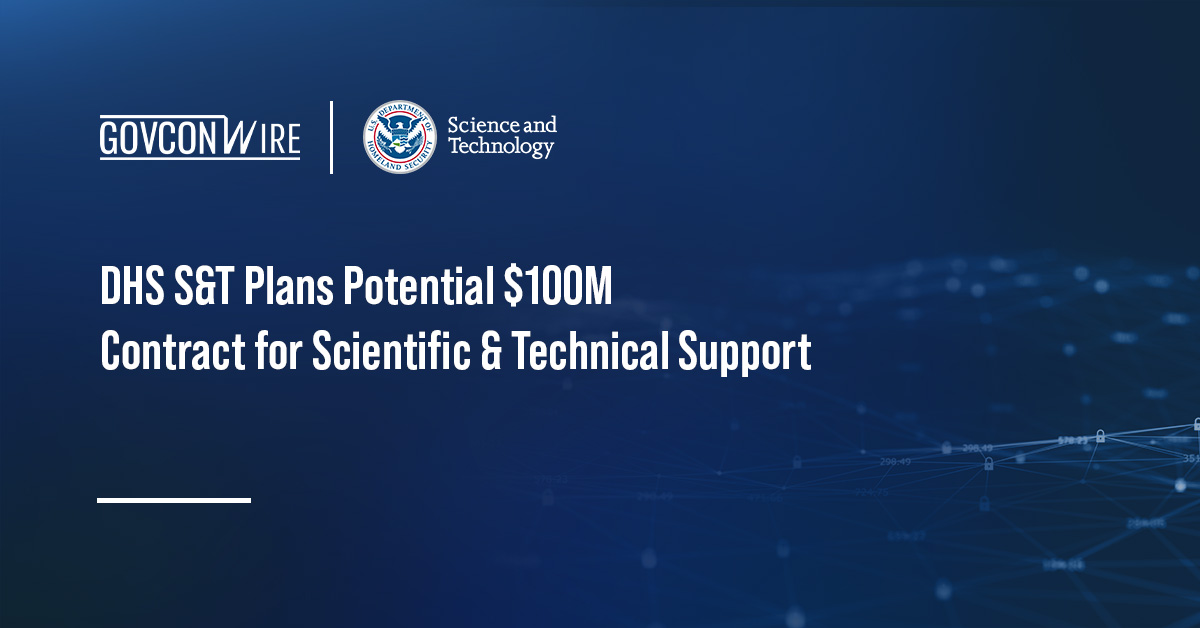 DHS S&T logo. The DHS Science and Technology Directorate plans to compete a scientific and technical services contract.