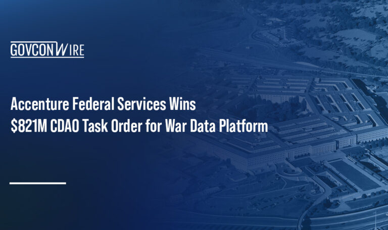 Accenture Federal Services Wins $821M CDAO Task Order for War Data Platform Accenture Federal Services Wins $821M CDAO Task Order for War Data Platform