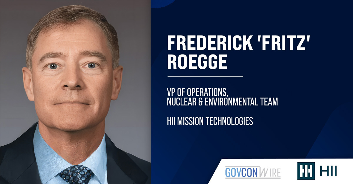 HII Names Retired Navy Vice Adm. Frederick ‘Fritz’ Roegge Nuclear Operations VP Frederick Roegge. The retired U.S. Navy vice admiral joined HII Mission Technologies as VP of nuclear and environment.