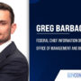 Greg Barbaccia to Step Down as Federal CIO in August
