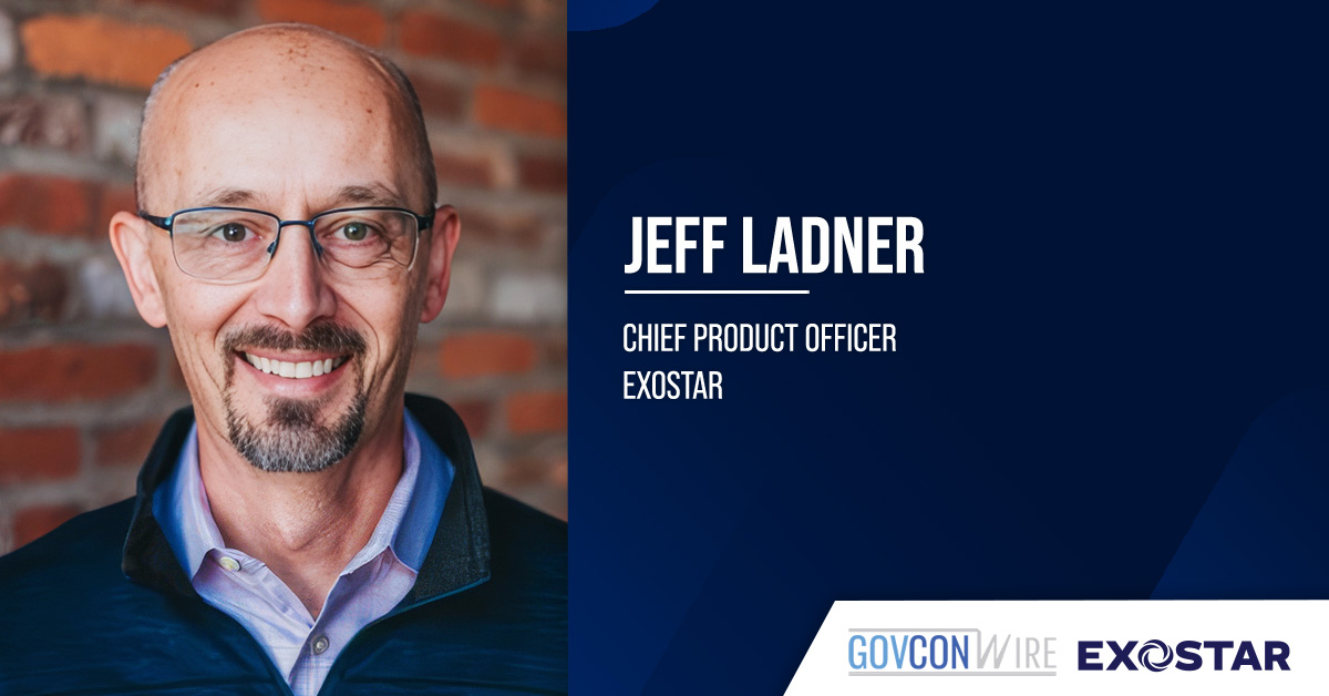 Jeff Ladner. The new Exostar chief product officer has replaced Vijay Takanti.