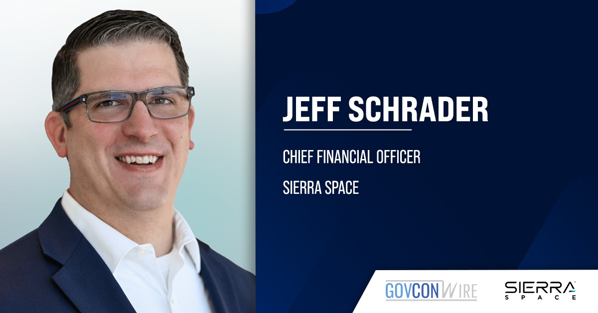 Jeff Schrader Named Sierra Space CFO Jeff Schrader. Sierra Space’s former chief strategy officer has assumed the chief financial officer role.