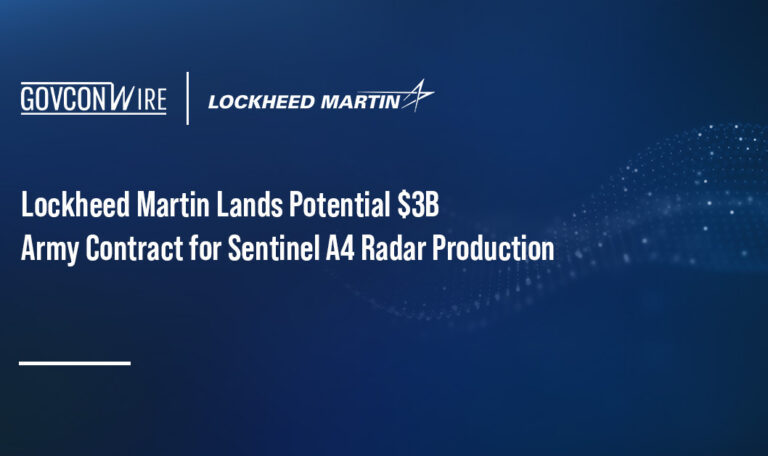 Lockheed Martin Lands Potential $3B Army Contract for Sentinel A4 Radar Production