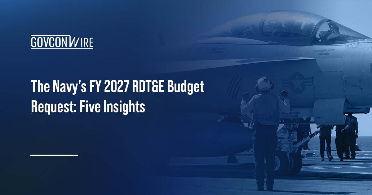 A Comprehensive Guide to the Navy’s FY 2027 Budget Request Navy FY 2027 budget. The Navy is requesting a boost in funds in its FY 2027 RDT&E budget, for programs like Next-Gen Jammer.