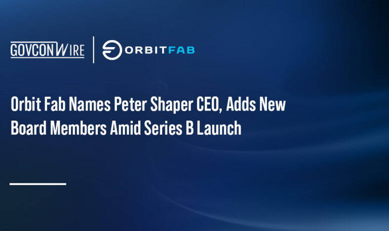 Orbit Fab Names Peter Shaper CEO, Adds New Board Members Amid Series B Launch
