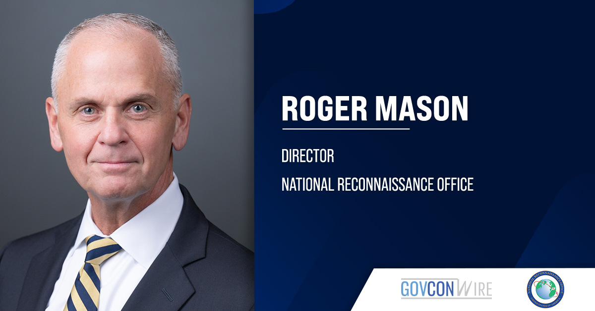 Roger Mason Confirmed as NRO Director Roger Mason. The V2X CGO has been confirmed as director of the National Reconnaissance Office.