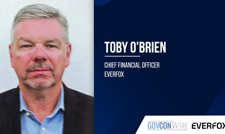 Defense Industry Veteran Toby O’Brien Joins Everfox as CFO