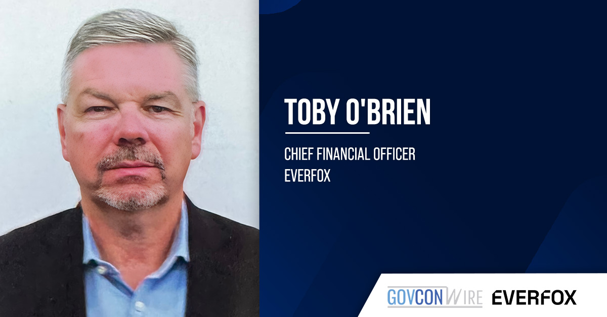 Defense Industry Veteran Toby O’Brien Joins Everfox as CFO Toby O'Brien. The new Everfox new chief financial officer joins the company from Intelsat, where he was also CFO.