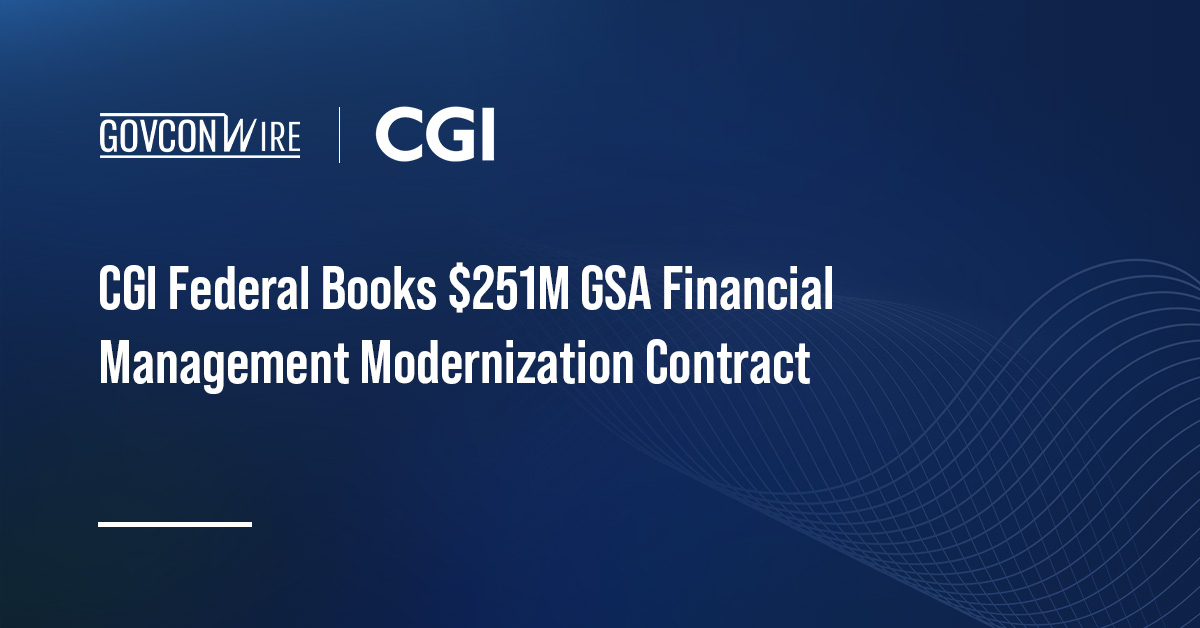 CGI Federal Books $251M GSA Financial Management Modernization Contract CGI logo. CGI Federal has secured a $251 million GSA contract for Pegasys financial system support.