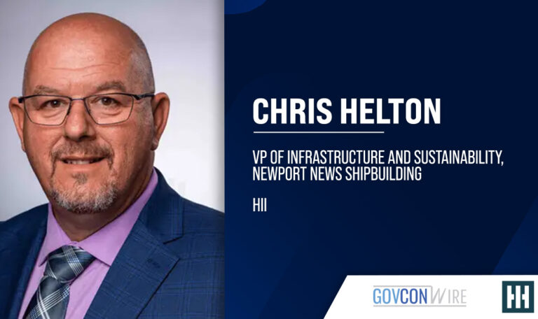 HII Taps Chris Helton as NNS Infrastructure & Sustainability VP HII Taps Chris Helton as NNS Infrastructure & Sustainability VP