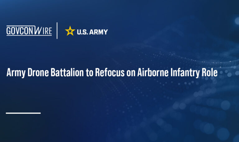 Army Drone Battalion to Refocus on Airborne Infantry Role Army Drone Battalion to Refocus on Airborne Infantry Role
