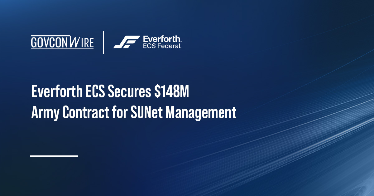 Everforth ECS Secures $148M Army Contract for SUNet Management
