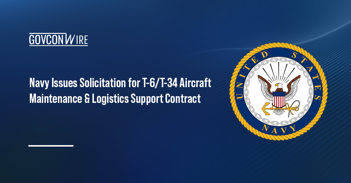 Navy Issues Solicitation for T-6/T-34 Aircraft Maintenance & Logistics Support Contract Home Page