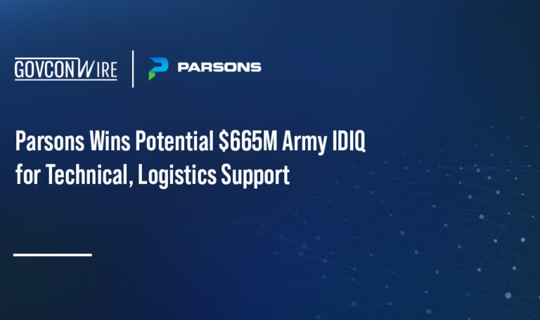 Parsons Wins Potential $665M Army IDIQ for Technical, Logistics Support