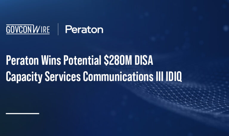 Peraton Wins Potential $280M DISA Capacity Services Communications III IDIQ