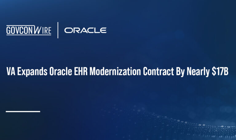 VA Expands Oracle EHR Modernization Contract By Nearly $17B VA Expands Oracle EHR Modernization Contract By Nearly $17B