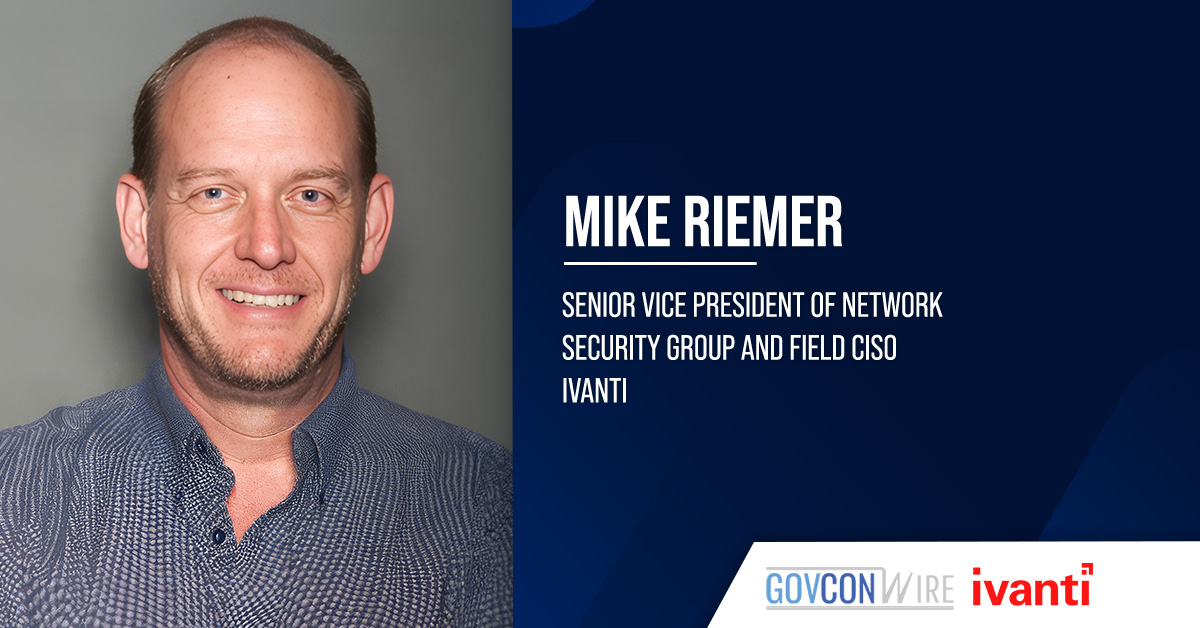 Ivanti’s Mike Riemer on Unified, Automated Approach to Agency Endpoint & Patch Management Mike Riemer. The Ivanti SVP discussed how a unified, autonomous platform could help agencies manage endpoints.