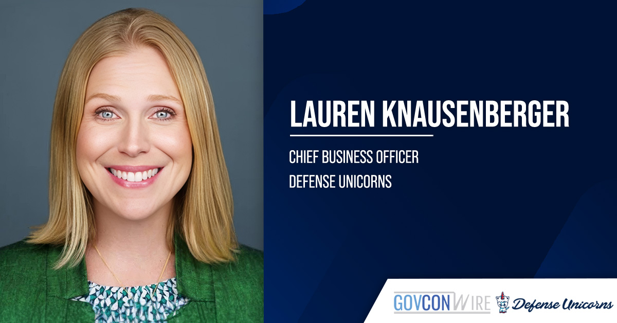 Lauren Knausenberger Joins Defense Unicorns as Chief Business Officer Lauren Knausenberger Joins Defense Unicorns as Chief Business Officer