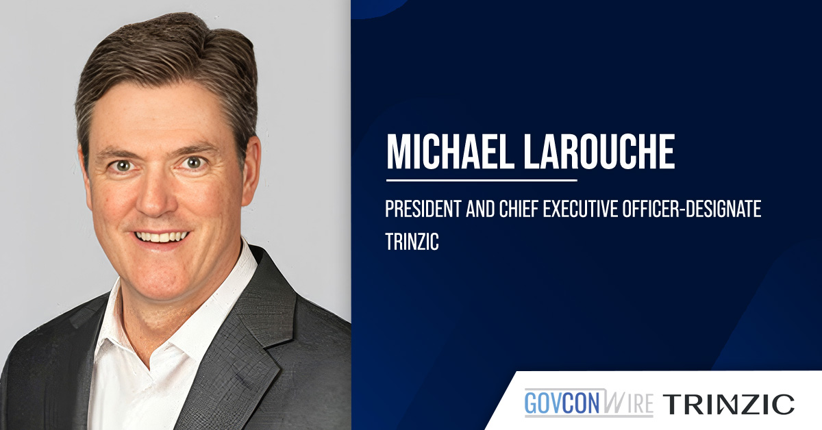 Michael LaRouche Begins Tenure as CEO-Designate of KBR’s Planned MTS Spinoff Trinzic