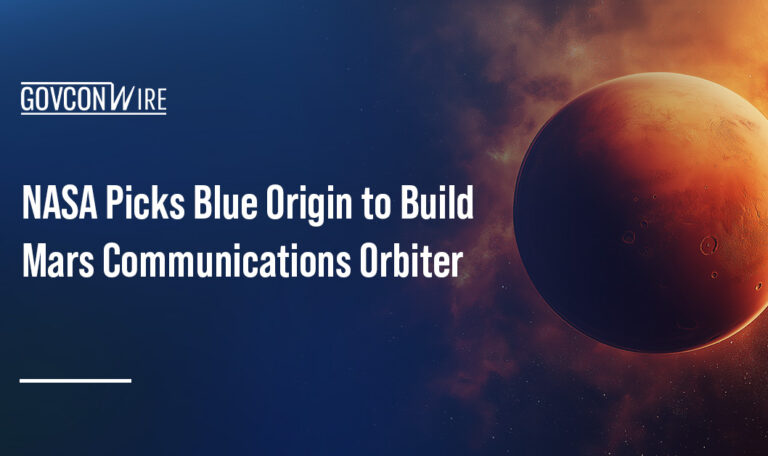 NASA Picks Blue Origin to Build Mars Communications Orbiter