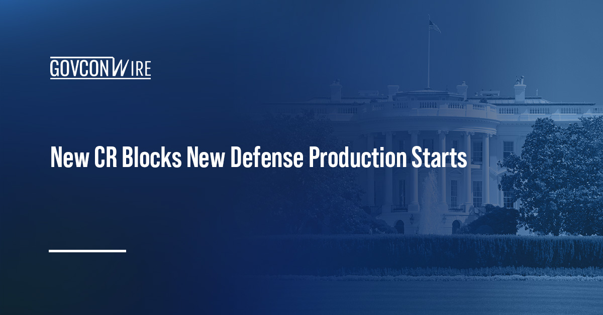 New CR Blocks New Defense Production Starts New CR Blocks New Defense Production Starts